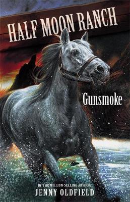 Horses of Half Moon Ranch: Gunsmoke by Jenny Oldfield image