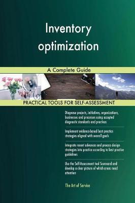 Inventory optimization A Complete Guide by Gerardus Blokdyk