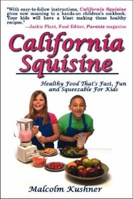 California Squisine by Malcolm Kushner image