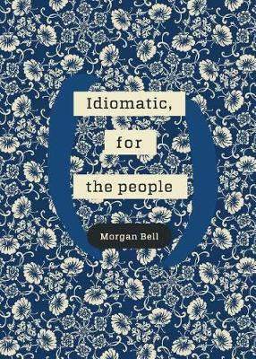 Idiomatic, for the people by Morgan Bell image