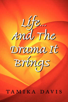 Life...And The Drama It Brings by Tamika Davis image