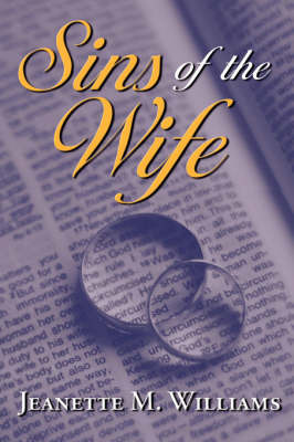 Sins of the Wife on Paperback by Jeanette M. Williams