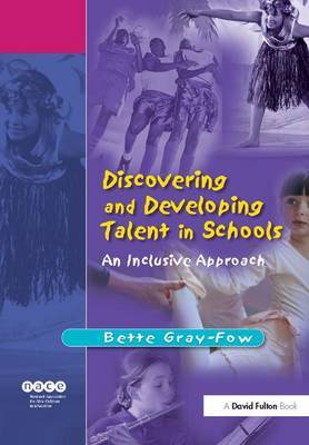 Discovering and Developing Talent in Schools by Bette Gray-Fow image
