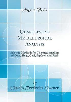Quantitative Metallurgical Analysis by Charles Frederick Sidener image