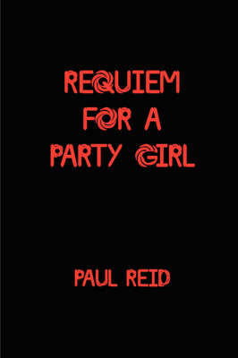 Requiem for a Party Girl by Paul Reid image