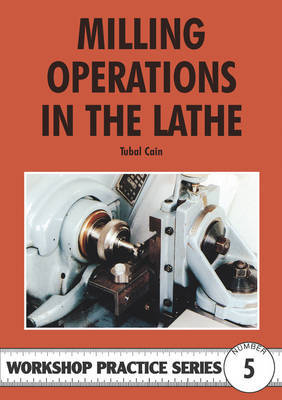 Milling Operations in the Lathe by Tubal Cain image