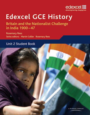 Edexcel GCE History AS Unit 2 D2 Britain and the Nationalist Challenge in India 1900-47 by Rosemary Rees image