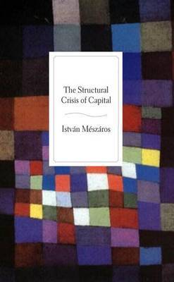 Structural Crisis of Capital by Istvan Meszaros image
