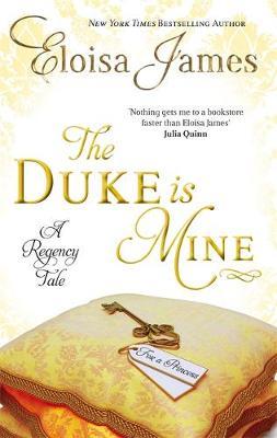 The Duke is Mine by Eloisa James image