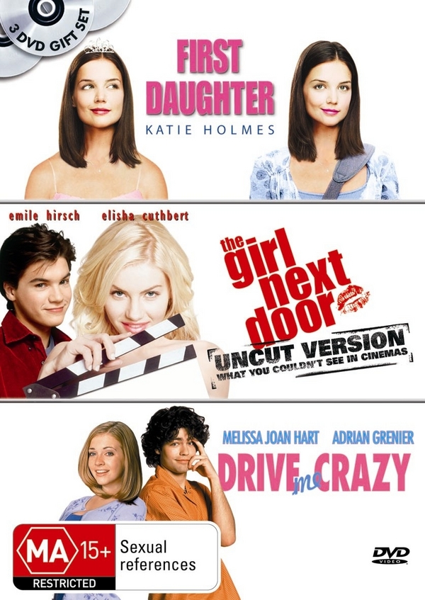 First Daughter / Girl Next Door / Drive Me Crazy (3 Disc Set) on DVD image