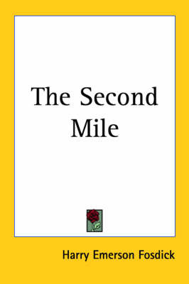 The Second Mile by Harry Emerson Fosdick image
