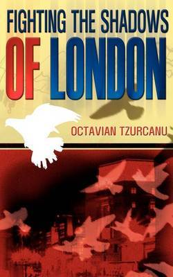 Fighting the Shadows of London by Octavian Tzurcanu image
