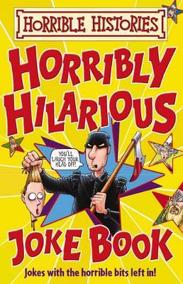 Horrible Histories: Horribly Hilarious Joke Book by Terry Deary image