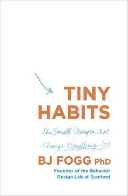 Tiny Habits by BJ Fogg image