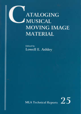 Cataloging Musical Moving Image Material by Lowell Ashley image