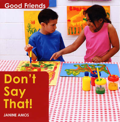 Don't Say That! by Janine Amos image