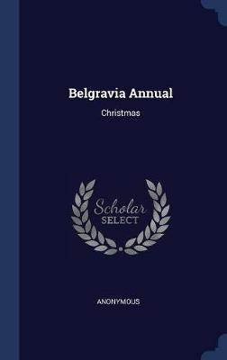 Belgravia Annual by * Anonymous image