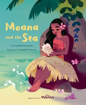 Disney Moana: Moana and the Sea by Heather Knowles image
