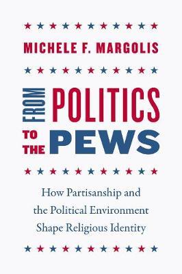 From Politics to the Pews by Michele F Margolis image