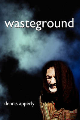 Wasteground on Hardback by Dennis Apperly