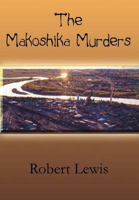 The Makoshika Murders on Hardback by Robert Lewis