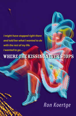 Where the Kissing Never Stops by Ron Koertge image