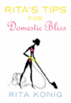 Rita's Tips For Domestic Bliss by Rita Konig image