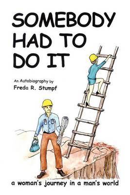 Somebody Had To Do It by Freda R. Stumpf image