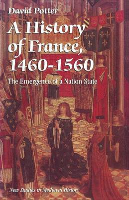 A History of France, 1460-1560 by David Potter image
