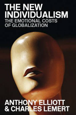 The New Individualism by Anthony Elliott image