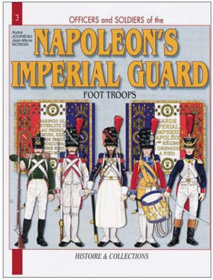 French Imperial Guard Vol 1 by Andre Jouineau image