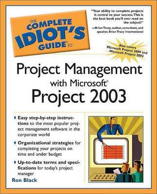 The Complete Idiot's Guide to Project Management with Microsoft Project 2003 by Ron Black image