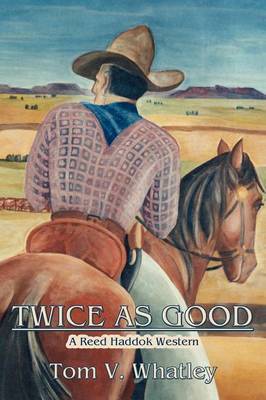Twice as Good by Tom V. Whatley image