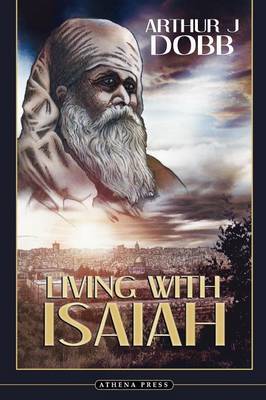 Living with Isaiah by Arthur J. Dobb image
