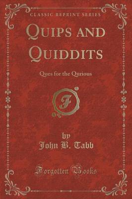 Quips and Quiddits by John B. Tabb image