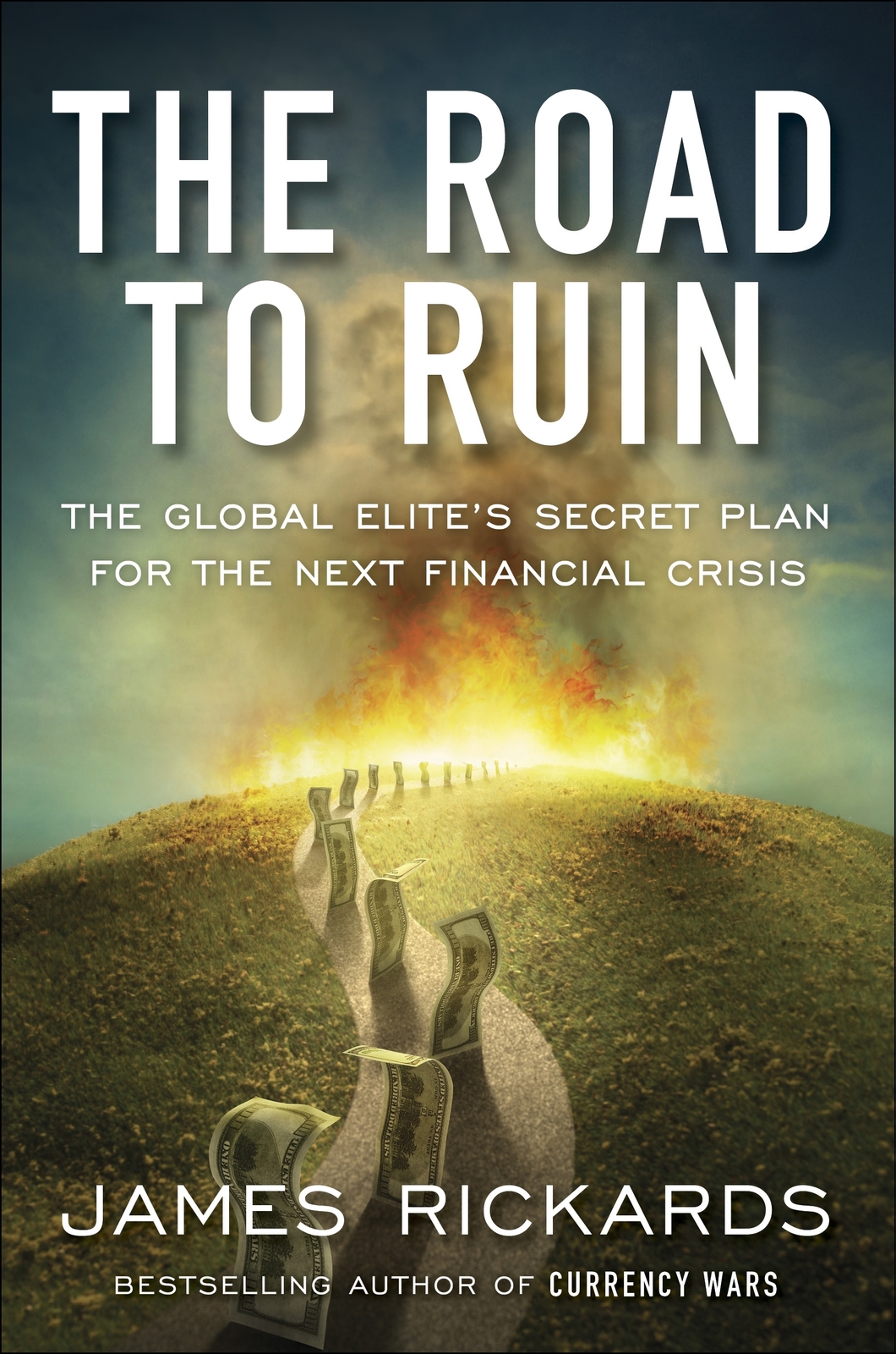 The Road to Ruin by James Rickards image