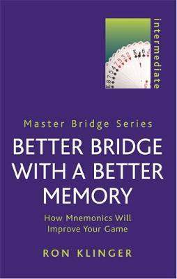 Better Bridge with a Better Memory by Ron Klinger image