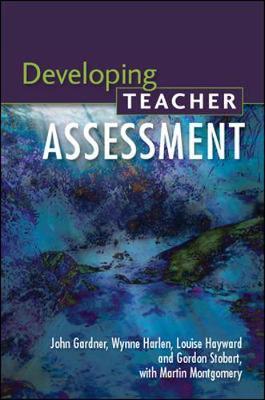 Developing Teacher Assessment by John Gardner image