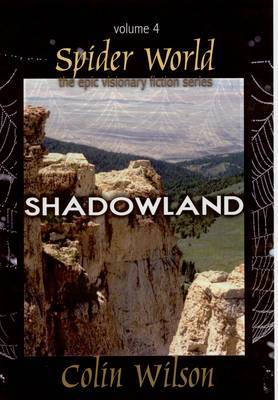 Shadowland: Shadowland: Vol 4: Spider World by Colin Wilson image