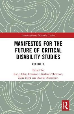 Manifestos for the Future of Critical Disability Studies image