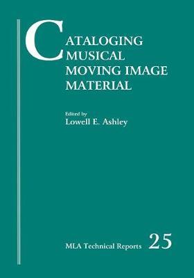 Cataloging Musical Moving Image Material by Lowell Ashley image