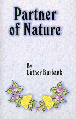 Partner of Nature by Luther Burbank image