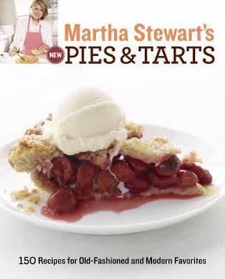 Martha Stewart's New Pies and Tarts by Martha Stewart image