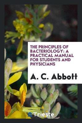 The Principles of Bacteriology by A C Abbott image