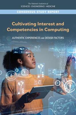 Cultivating Interest and Competencies in Computing by National Academies of Sciences Engineering, and Medicine image