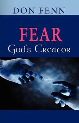 Fear-God's Creator on Hardback by Don Fenn