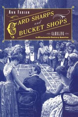 Card Sharps and Bucket Shops by Ann Fabian image