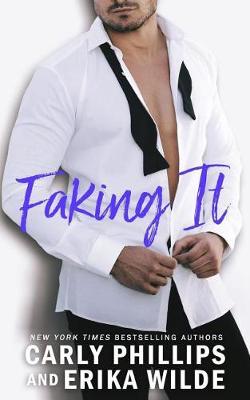 Faking It by Carly Phillips image
