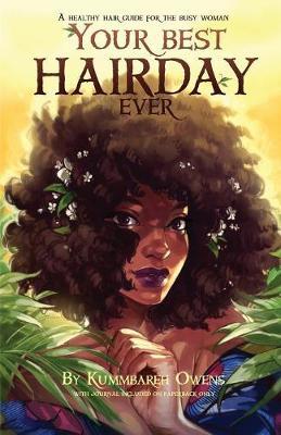 Your Best Hair Day, Ever! by Kummbareh M Owens image