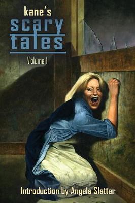 Kane's Scary Tales Vol. 1 by Paul Kane image